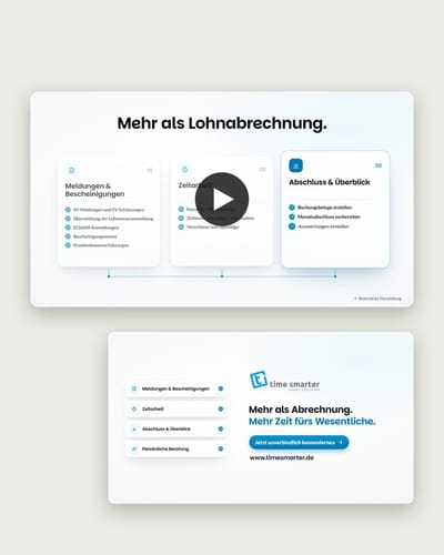 Zwei Standbilder aus dem Werbevideo für time smarter mit den Schriftzügen „Mehr als Lohnabrechnung.“ und „Mehr Zeit fürs Wesentliche.“